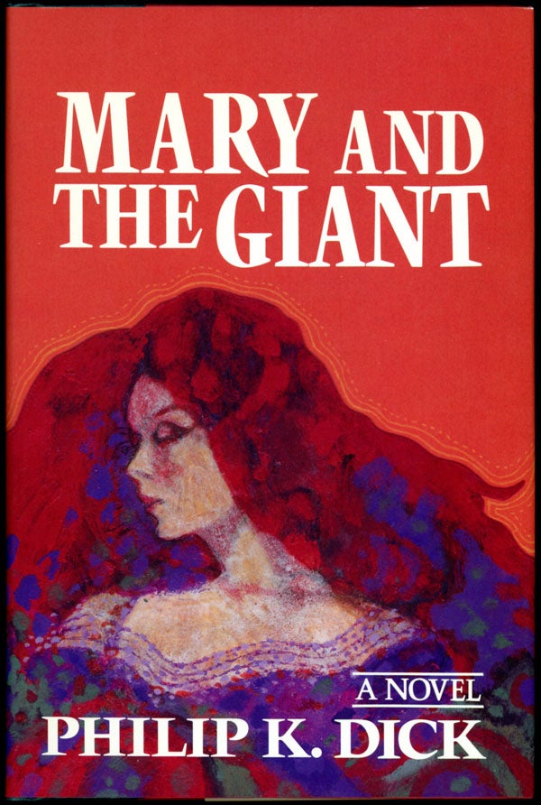 Item #16458 MARY AND THE GIANT. Philip Dick.