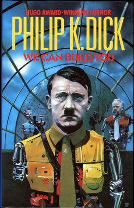 Item #16470 WE CAN BUILD YOU. Philip Dick