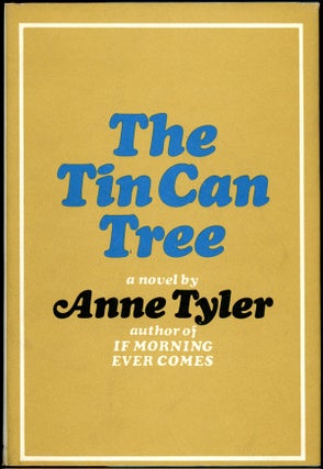 Item #16506 THE TIN CAN TREE. Anne Tyler