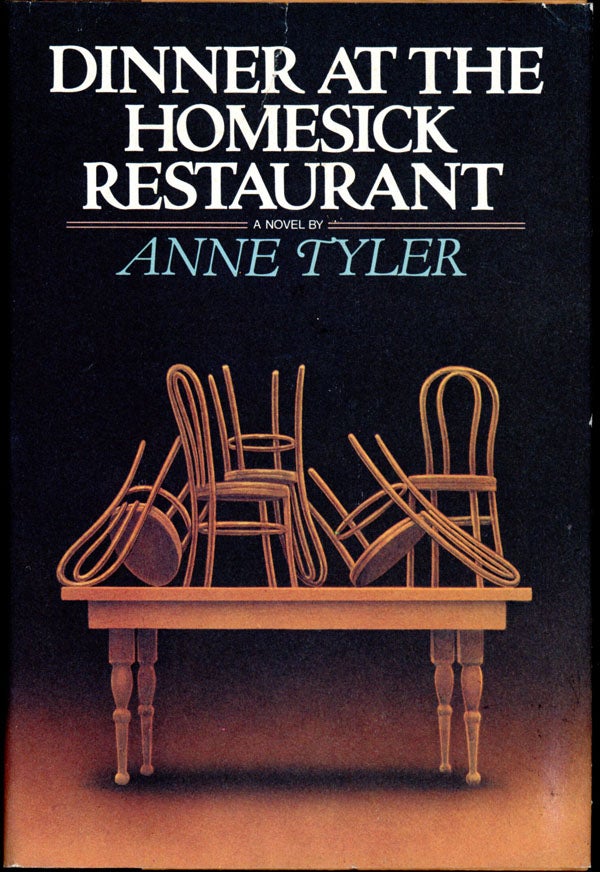 Item #16508 DINNER AT THE HOMESICK RESTAURANT. Anne Tyler.