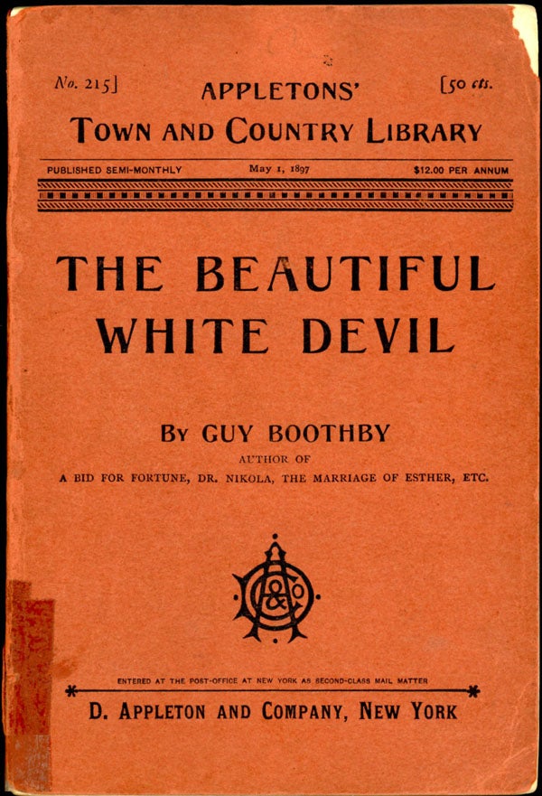 Item #16524 THE BEAUTIFUL WHITE DEVIL. Guy Boothby.