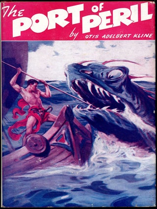 Item #16650 THE PORT OF PERIL. Otis Adelbert Kline