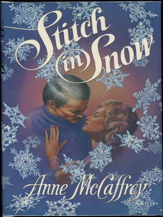 Item #16667 STITCH IN SNOW: AN ADULT MAKE-BELIEVE TALE. Anne McCaffrey