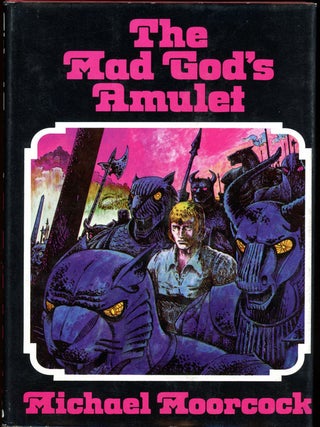 Item #16683 THE MAD GOD'S AMULET. Michael Moorcock