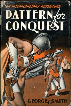 Item #16749 PATTERN FOR CONQUEST. George O. Smith
