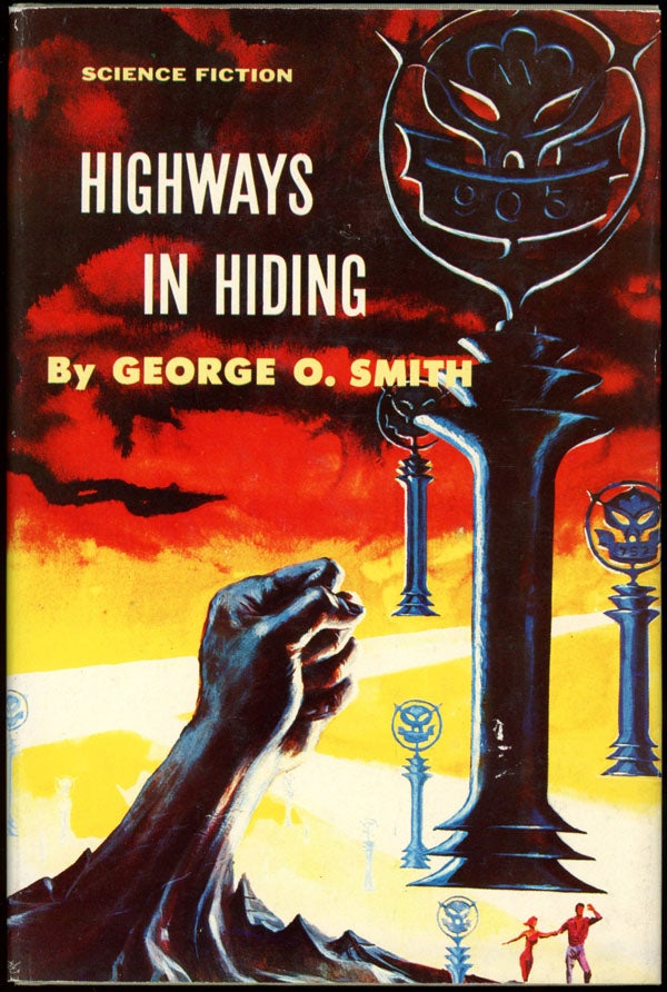 Item #16750 HIGHWAYS IN HIDING. George O. Smith.