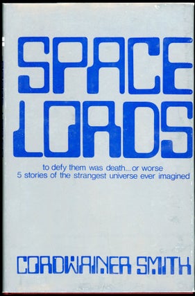 Item #16767 SPACE LORDS. Cordwainer Smith, Paul M. A. Linebarger
