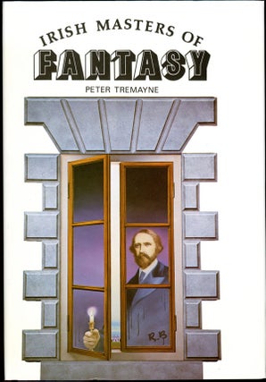 Item #16779 IRISH MASTERS OF FANTASY: AN ANTHOLOGY WITH INTRODUCTION AND BIOGRAPHICAL ESSAYS....