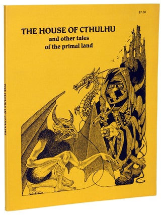 Item #16841 THE HOUSE OF CTHULHU AND OTHER TALES OF THE PRIMAL LAND. Brian Lumley