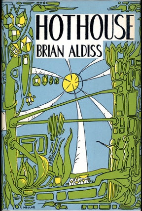 Item #16872 HOTHOUSE. Brian W. Aldiss