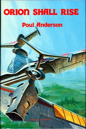 Item #16884 ORION SHALL RISE. Poul Anderson