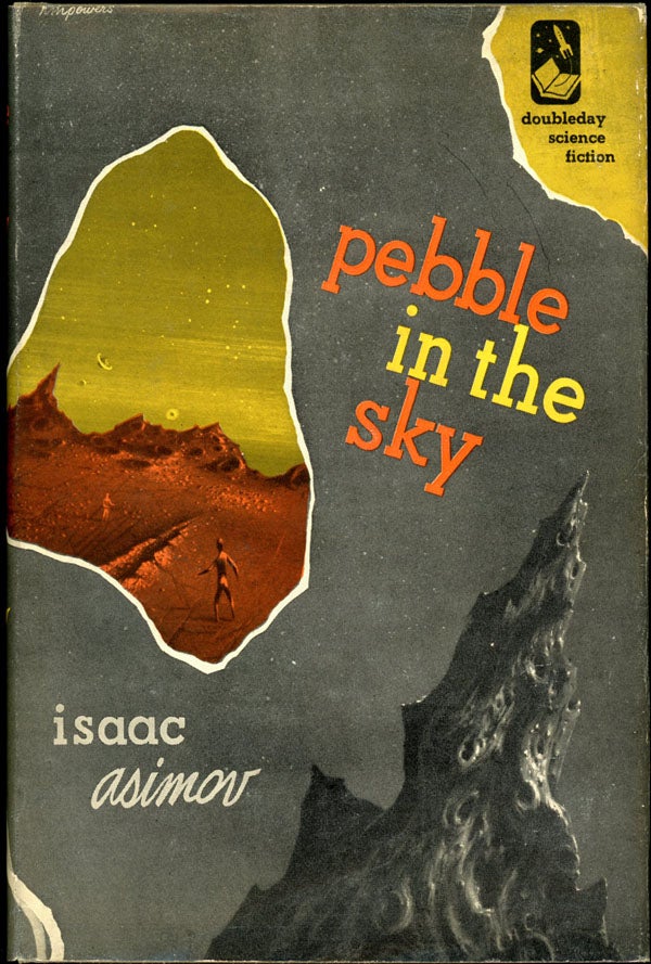 Item #16890 PEBBLE IN THE SKY. Isaac Asimov.