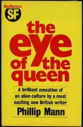 Item #1696 THE EYE OF THE QUEEN. Phillip Mann