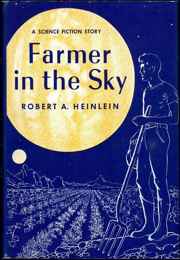 Item #17066 FARMER IN THE SKY. Robert A. Heinlein.