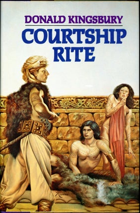 Item #17120 COURTSHIP RITE. Donald Kingsbury