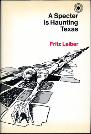 Item #17132 A SPECTER IS HAUNTING TEXAS. Fritz Leiber