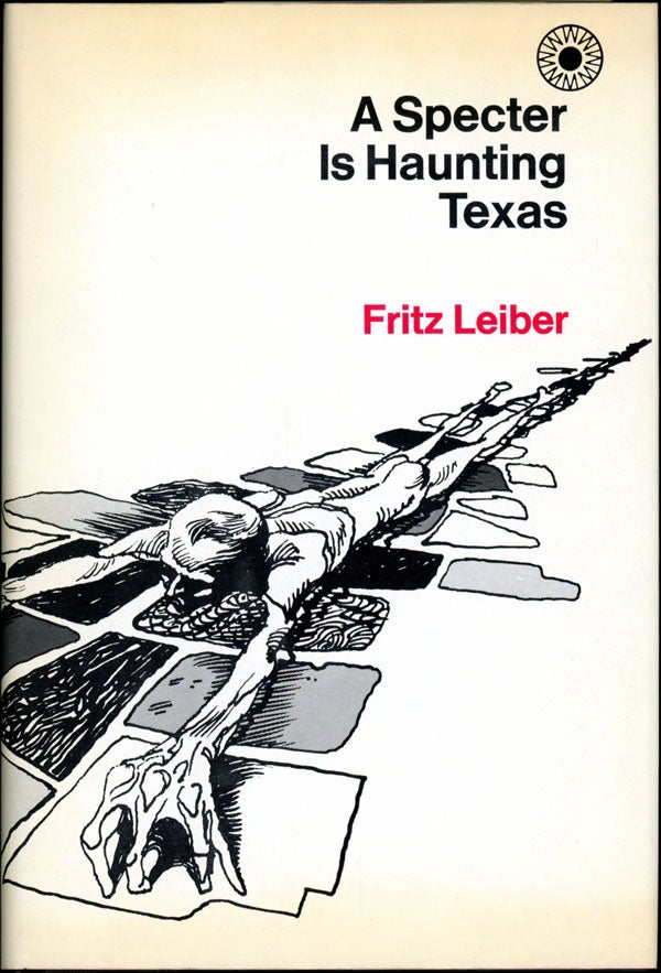 Item #17132 A SPECTER IS HAUNTING TEXAS. Fritz Leiber.