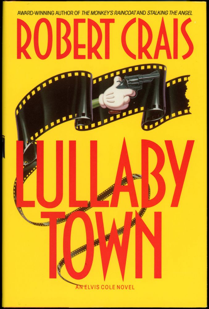 LULLABY TOWN. Robert Crais.