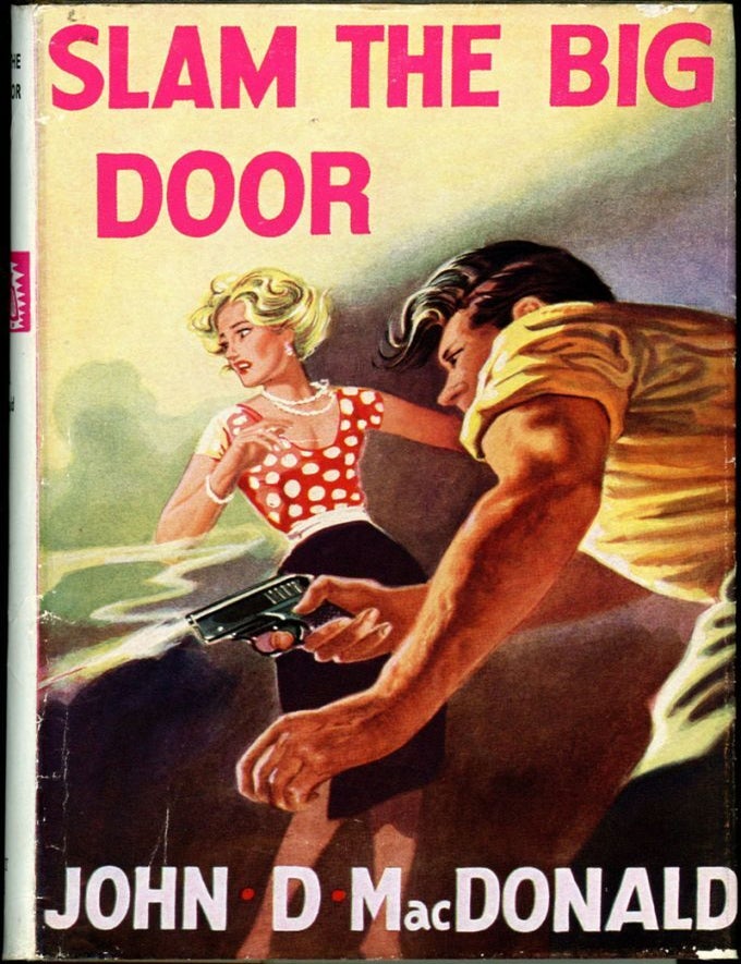 Item #17242 SLAM THE BIG DOOR. John D. MacDonald.