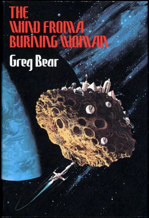 Item #17306 THE WIND FROM A BURNING WOMAN. Greg Bear