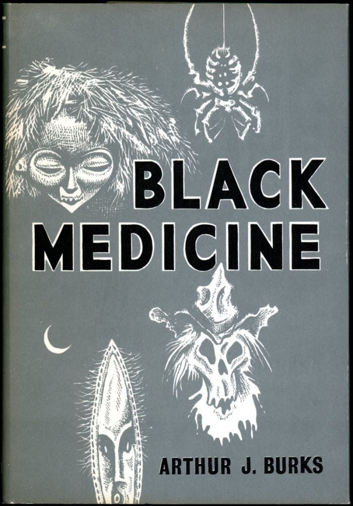 Item #17307 BLACK MEDICINE. Arthur J. Burks.