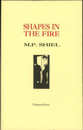 Item #17374 SHAPES IN THE FIRE. Shiel