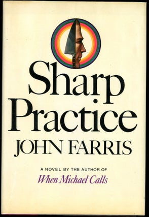 Item #1738 SHARP PRACTICE. John Farris