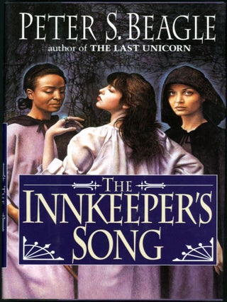Item #17537 THE INNKEEPER'S SONG. Peter S. Beagle