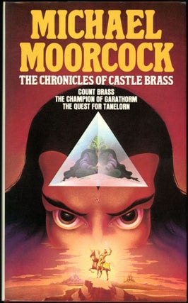 Item #17545 THE CHRONICLES OF CASTLE BRASS. Michael Moorcock