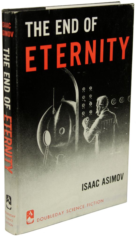 Item #17585 THE END OF ETERNITY. Isaac Asimov.