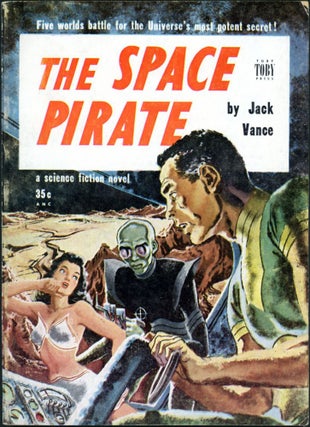 Item #17641 THE SPACE PIRATE. John Holbrook Vance, "Jack Vance."