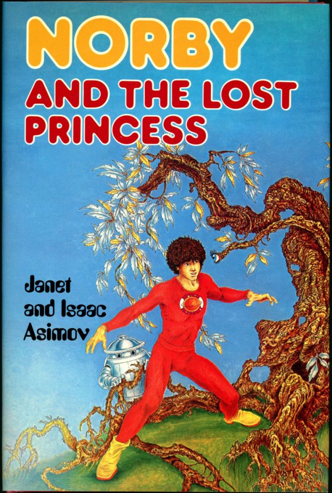 Item #17727 NORBY AND THE LOST PRINCESS. Isaac Asimov, Janet Asimov.