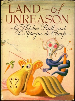 Item #17730 LAND OF UNREASON. Fletcher and Pratt, Sprague De Camp