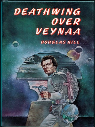 Item #17838 DEATHWING OVER VEYNAA. Douglas Hill, Arthur