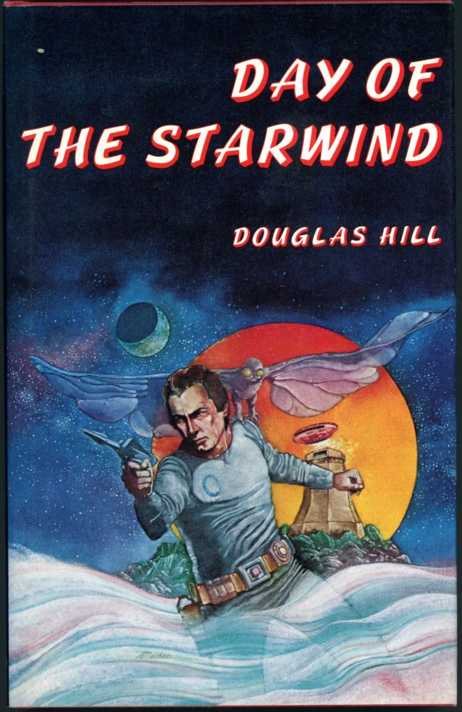 Item #17839 DAY OF THE STARWIND. Douglas Hill, Arthur.