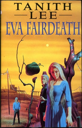 Item #17853 EVA FAIRDEATH. Tanith Lee
