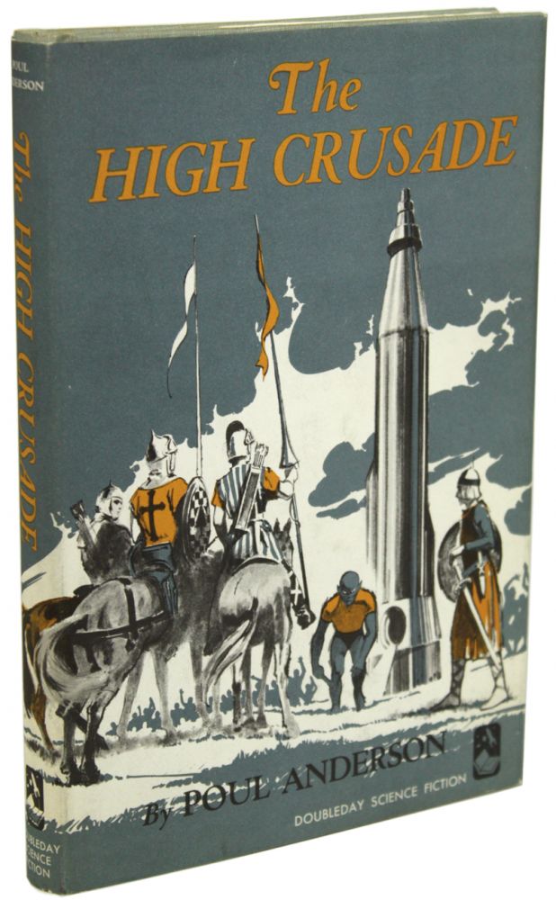 Item #17865 THE HIGH CRUSADE. Poul Anderson.