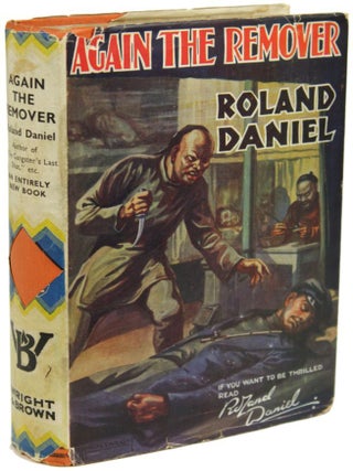 Item #17870 AGAIN THE REMOVER. Roland Daniel
