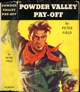 Item #17952 POWDER VALLEY PAY-OFF. here house pseudonym, Davis Dresser