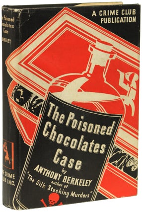 Item #17959 THE POISONED CHOCOLATES CASE. Anthony Berkeley, Anthony Berkeley Cox