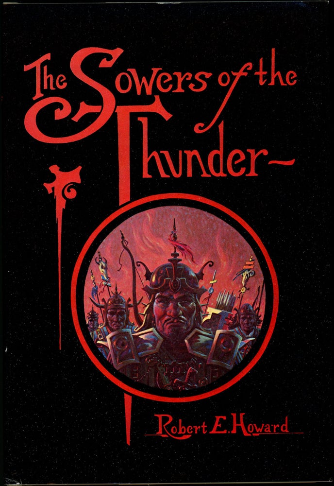 Item #17978 THE SOWERS OF THE THUNDER. Robert E. Howard.