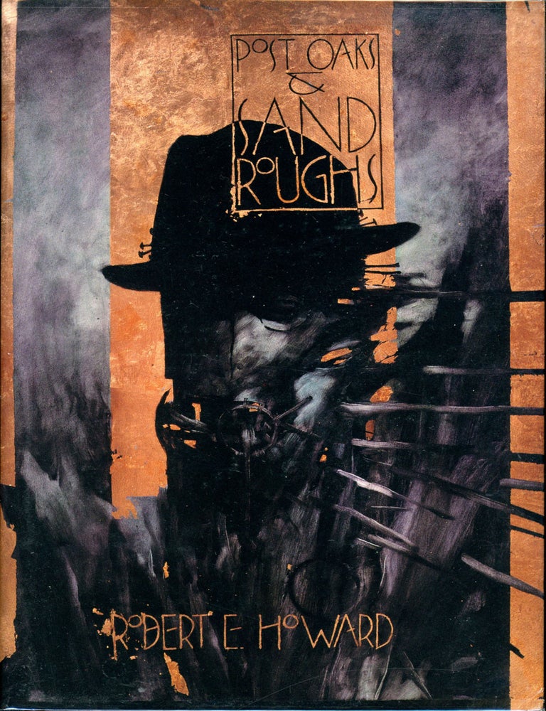POST OAKS AND SAND ROUGHS. Robert E. Howard.
