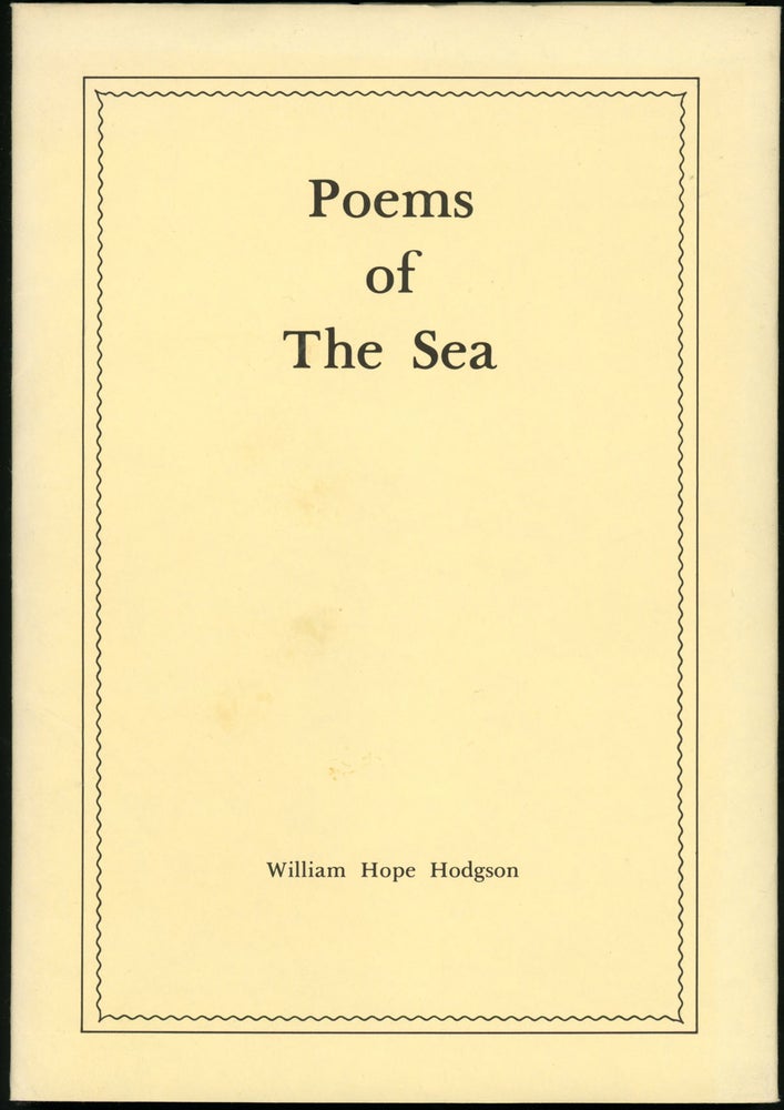 Item #18025 POEMS OF THE SEA. William Hope Hodgson.