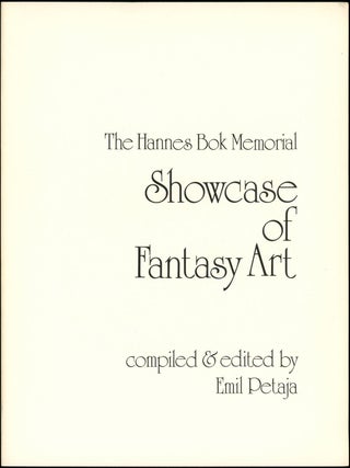 Item #18038 THE HANNES BOK MEMORIAL SHOWCASE OF FANTASY ART. Emil Petaja