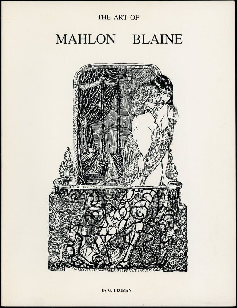Item #18039 THE ART OF MAHLON BLAINE. Gary Legman.