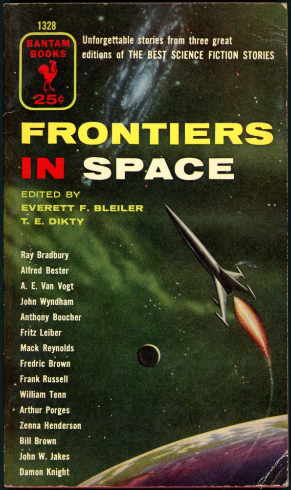 Item #18272 FRONTIERS IN SPACE: SELECTIONS FROM THE BEST SCIENCE FICTION STORIES. Everett F. Bleiler, T E. Dikty.