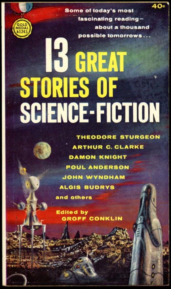 Item #18274 13 GREAT STORIES OF SCIENCE FICTION. Groff Conklin.