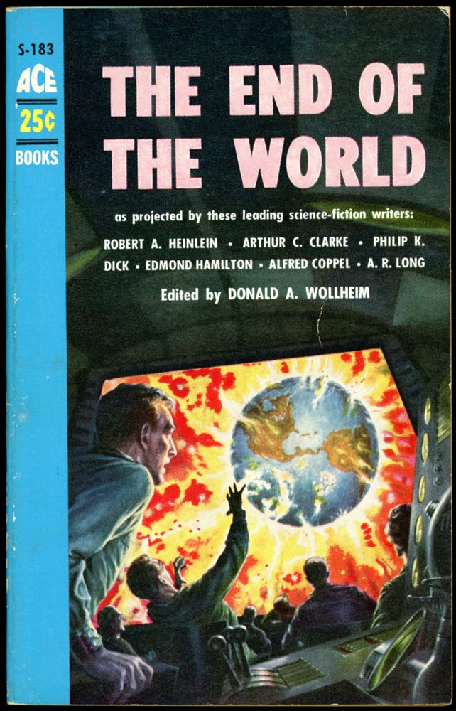 Item #18279 THE END OF THE WORLD. Donald Wollheim.