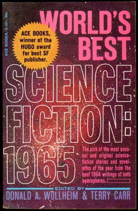 Item #18289 WORLD'S BEST SCIENCE FICTION: 1965. Donald A. Wollheim, Terry Carr