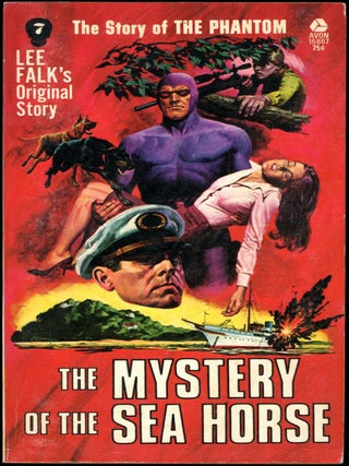 Item #18325 THE STORY OF PHANTOM: THE MYSTERY OF THE SEAHORSE. Frank S. Shawn, Ron Goulart
